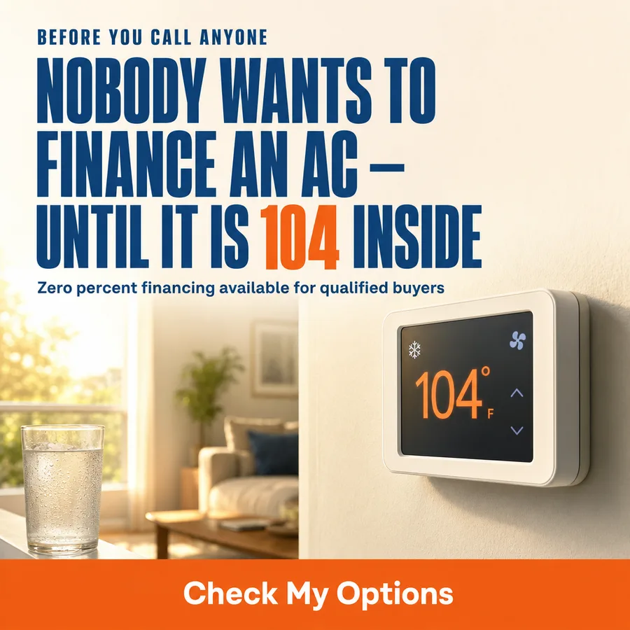 Static ad, HVAC · Texas: “Nobody wants to finance an AC - until it is 104 inside…”