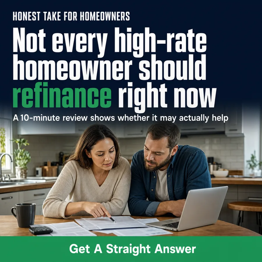 Static ad, Mortgage · US: “Not every high-rate homeowner should refinance right now…”