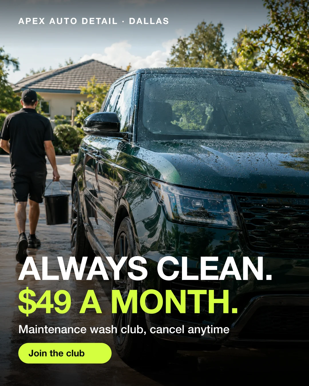 Static ad, Car detailing · Dallas, TX: “Always clean. $49 a month.”