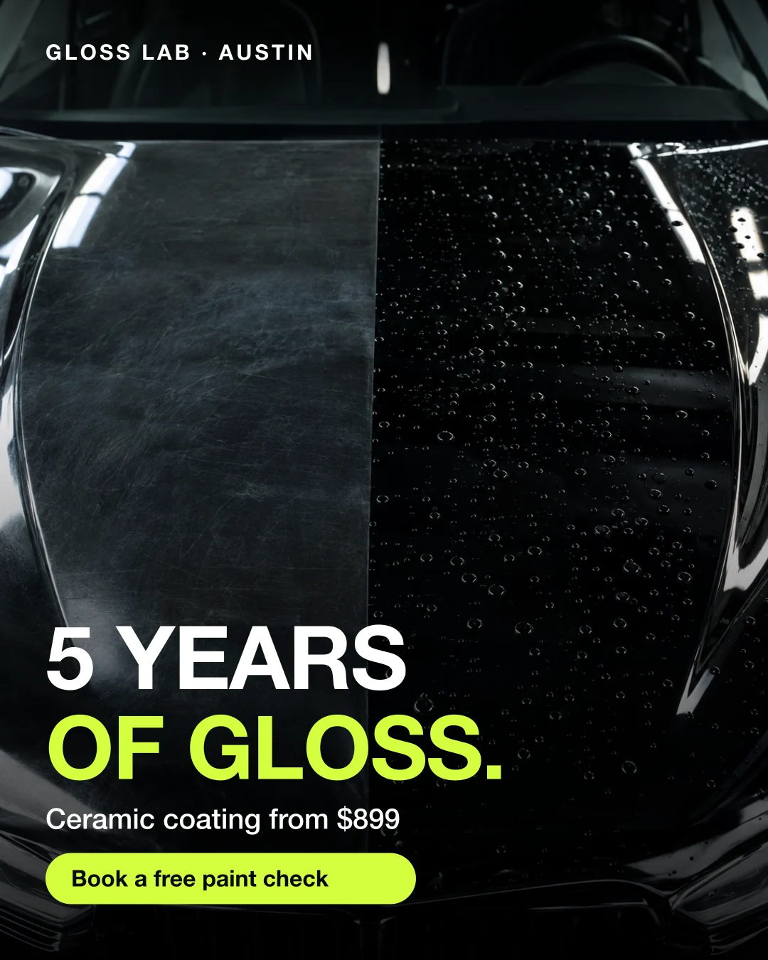 Static ad, Car detailing · Austin, TX: “5 years of gloss. Ceramic coating from $899.”