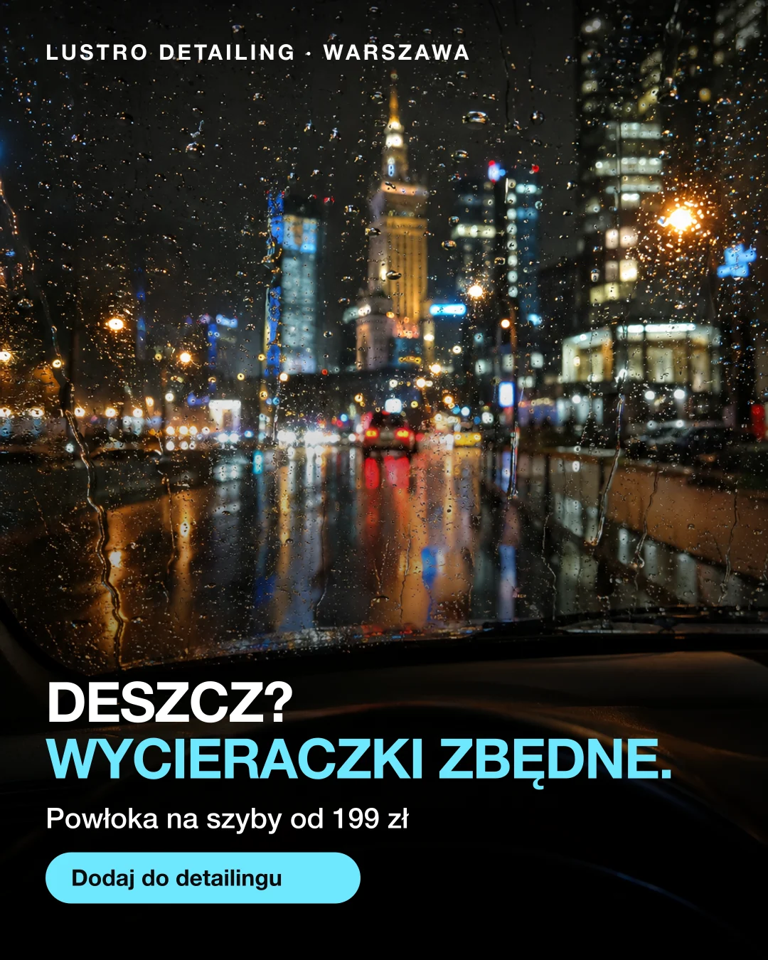 Reklama statyczna, Detailing · Warszawa: „Deszcz? Wycieraczki zbędne.”