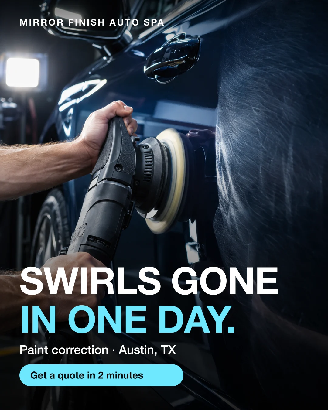 Static ad, Car detailing · Texas: “Swirls gone in one day. Paint correction in Austin.”