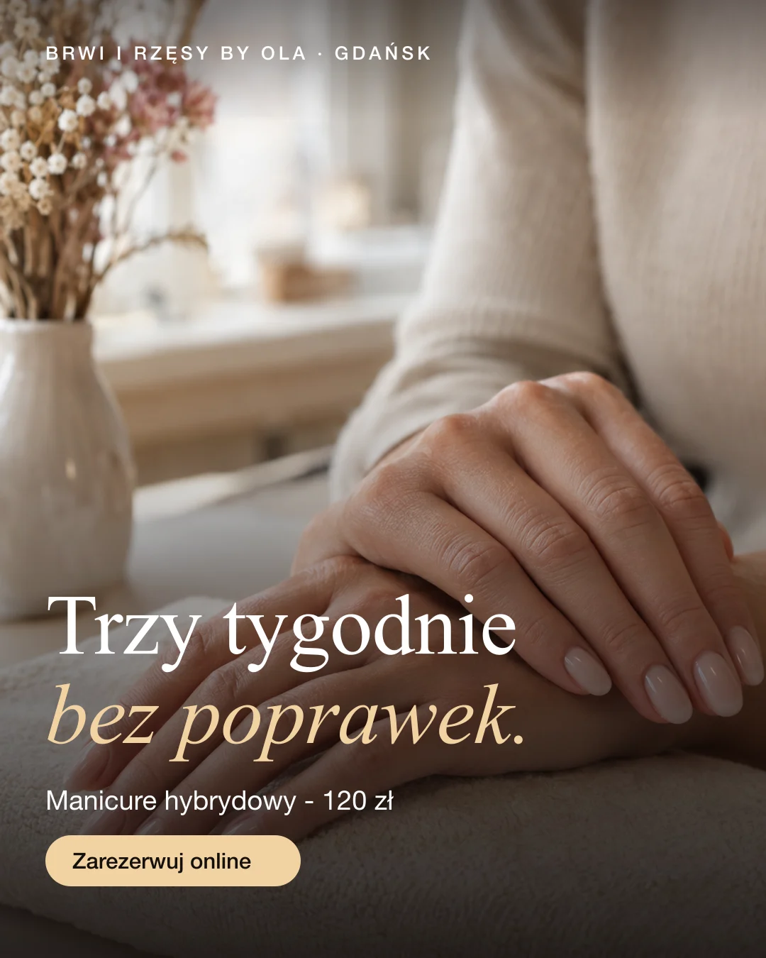 Reklama statyczna, Brwi, rzęsy, paznokcie · Gdańsk: „Trzy tygodnie bez poprawek. Manicure hybrydowy - 120 zł.”